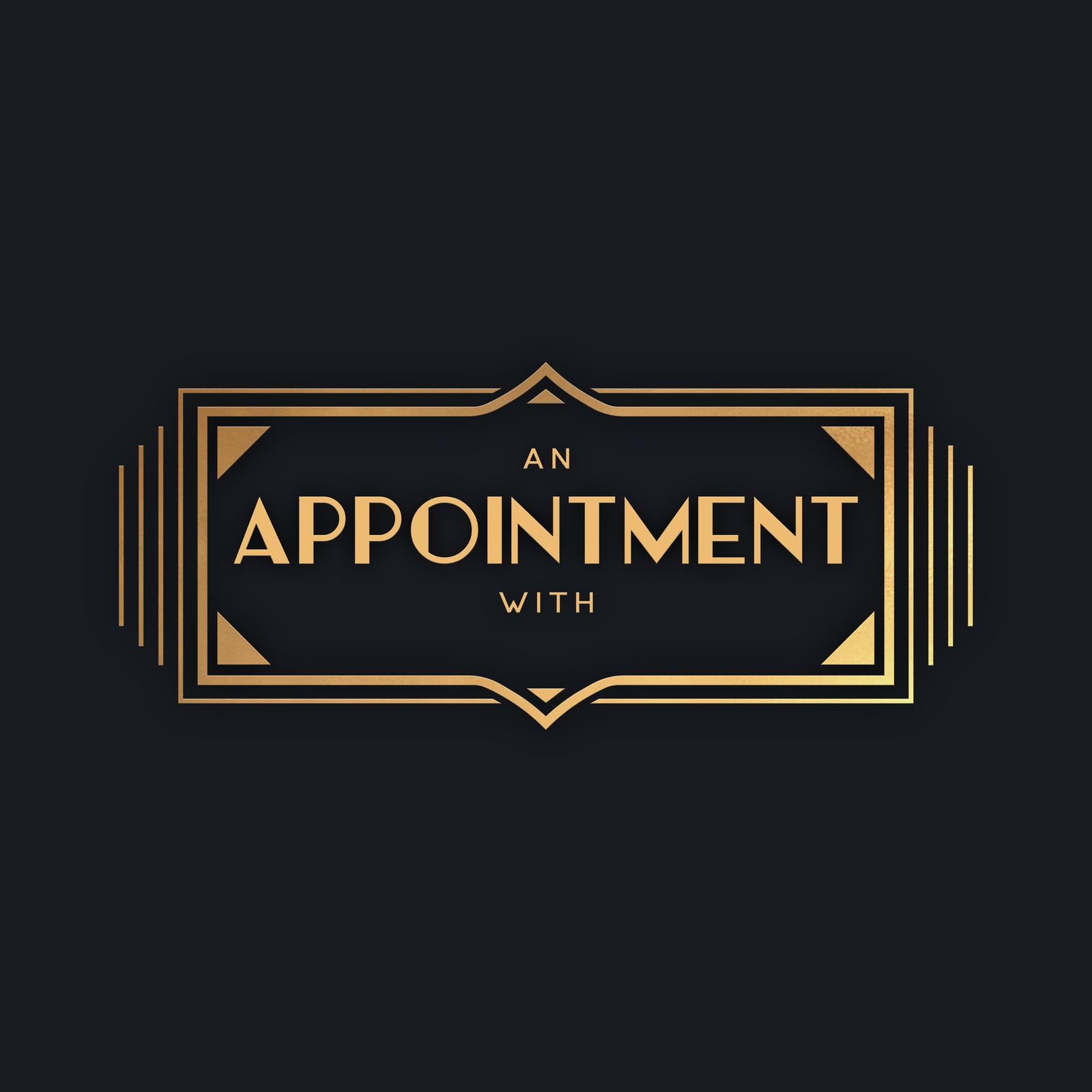 An Appointment With
