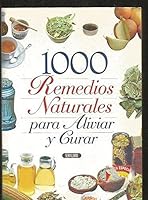 1000 Remedios Naturales Para Aliviar Y Curarposible Isbn 84-7971-273-2 8479712732 Book Cover