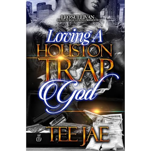 Loving a Houston Trapgod by Tee Jae episode artwork