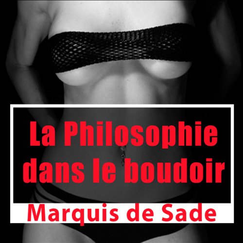 Cover art for La philosophie dans le boudoir