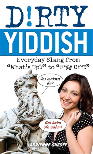 Dirty Yiddish: Everyday Slang from 
