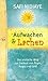 Produktbild Aufwachen und Lachen: Der einfache Weg zur Freiheit von Ärger, Angst und Leid