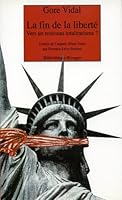 La Fin de la liberté: Vers un nouveau totalitarisme? 2743609664 Book Cover