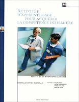 ACTIVITES D'APPRENTISSAGE POUR ACQUERIR LA COMPETENCE INFIRMIERE 2760706362 Book Cover