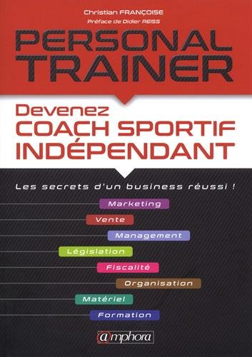 Télécharger Personal Trainer - Les secrets d'un business réussi Gratuit