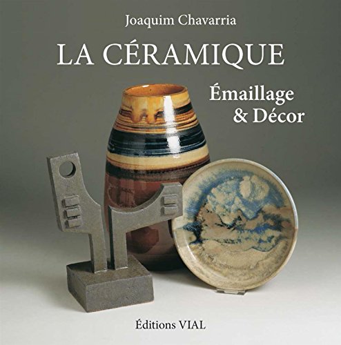 La céramique : Décor & Emaillage livre En ligne