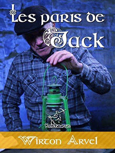Les paris de Jack: Un conte celtique librement