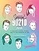 A Very Special 90210 Book: 100 Absolutely Essential Episodes from TVs Most Notorious Zip Code