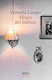  Elogio del dubbio (Italian Edition)