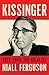 Kissinger: 1923-1968: The Idealist