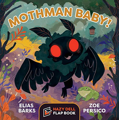 Image of Mothman Baby!: A Hazy Dell Flap Book