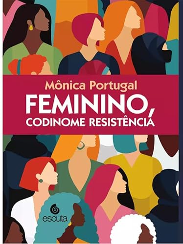 Feminino, codinome resistência:
