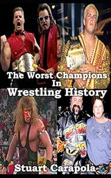 Paperback The Worst Champions In Wrestling History Book