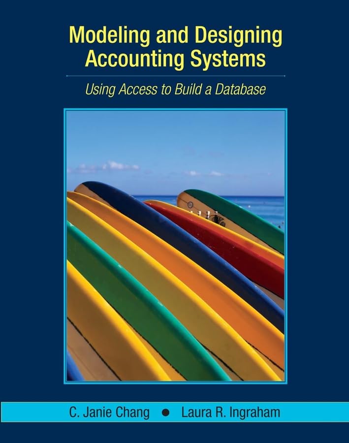 Book cover for Modeling and Designing Accounting Systems: Using Access to Build a Database