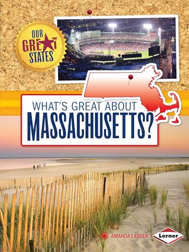 What's Great about Massachusetts? (Our Great States)