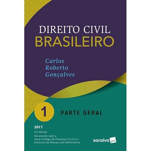 Direito Civil Brasileiro - Volume 1 - Parte Geral - 15ª Edição 2017