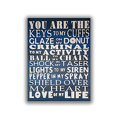 Police Sign For Home, Personalized Police Officer Gifts, You Are The Love Of My Life, Anniversary Gifts For Police Husband