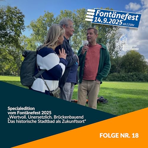 Page de couverture de Folge 18: Wertvoll. Unersetzlich. Brückenbauend – Das Stadtbad beim Fontänefest