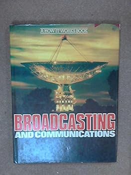 Hardcover Broadcasting and Communications: a How It Works Book