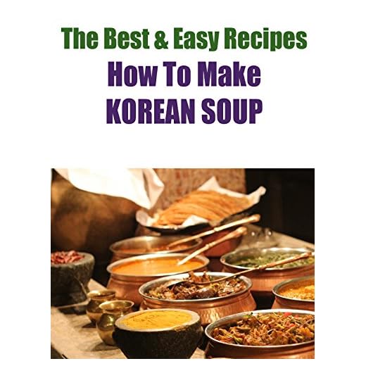 The Best & Easy Recipes - How To Make Korean Soup