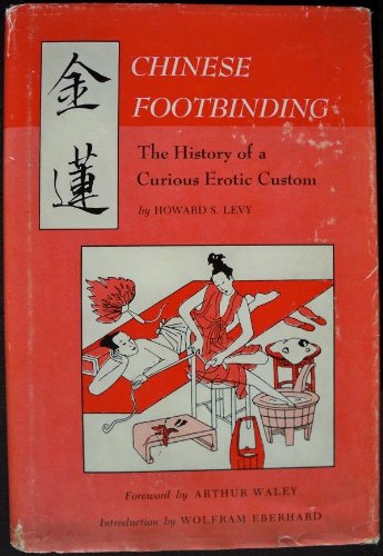 Chinese Footbinding: The History of a Curious Erotic Custom