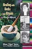 Healing with Herbs and Rituals: A Mexican Tradition