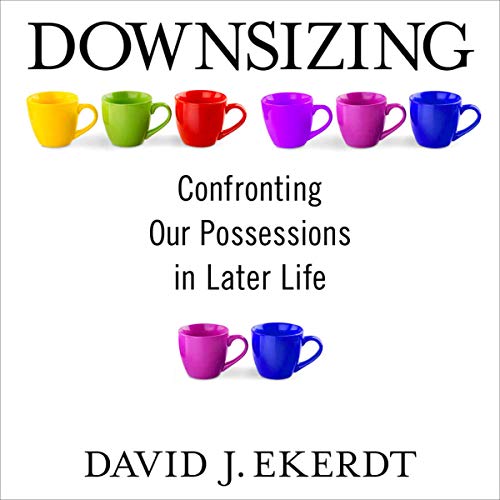 Downsizing by Professor. David Ekerdt episode artwork