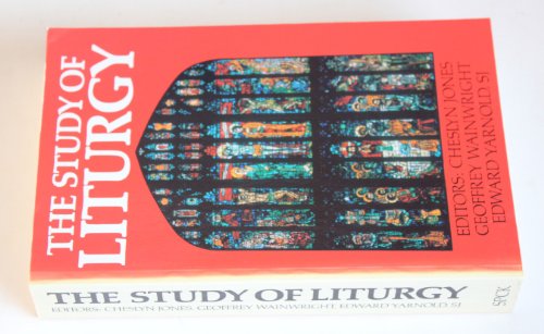 The Study of liturgy 0281035784 Book Cover