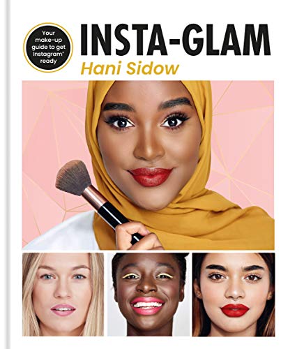 Télécharger Insta-glam: Your must-have make-up guide to get Instagram ready (English Edition) Gratuit