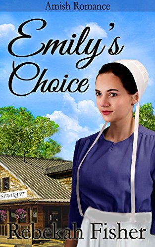 AMISH ROMANCE: Emily's Choice