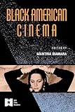 Black American Cinema (AFI Film Readers)