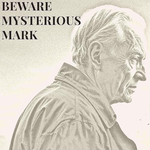 『Beware Mysterious Mark - A True Account of Elder Financial Abuse』のカバーアート
