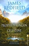 Die Prophezeiungen von Celestine: Ein Abenteuer (Ullstein Esoterik) - James Redfield