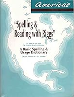 America's Spelling & Reading with Riggs: A Basic Spelling and Usage Dictionary 0924277041 Book Cover