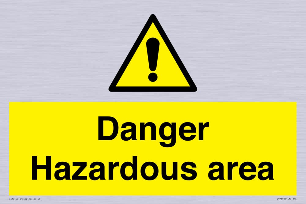 Danger Hazardous area Sign - 300x200mm - A4L