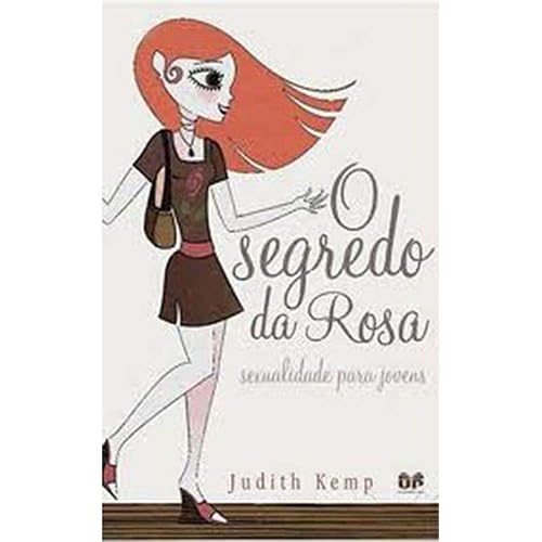 O segredo da rosa: Sexualidade para jovens