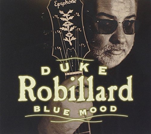 BLUE MOOD * DUKE ROBILLARD