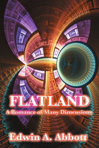 Flatland: A Romance of Many Dimensions