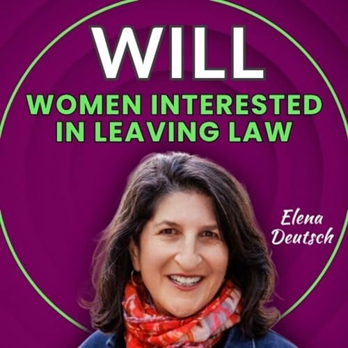 WILL - Women Interested in Leaving Law cover art