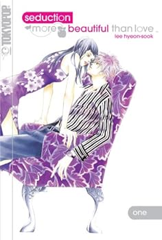 Seduction More Beautiful Than Love Volume 1 - Book #1 of the Seduction More Beautiful Than Love