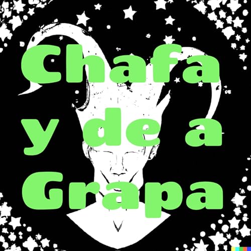 Chafa y de a Grapa cover art