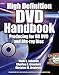 Produktbild High Definition Dvd Handbook: Producing for HD DVD and Blu-ray Disc