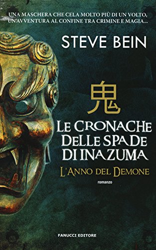 L'anno del demone. Le cronache delle spade di Inazuma L'anno del demone. Le cronache delle spade di Inazuma