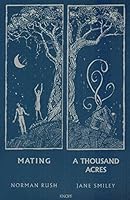 A Thousand Acres [and] Mating [ Excerpts Of Both Titles] B000S063VW Book Cover