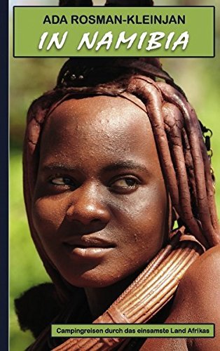  In Namibia by Ada Rosman-Kleinjan (2011-11-04)