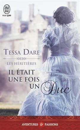 Les héritières, Tome 1 : Il était une fois un duc