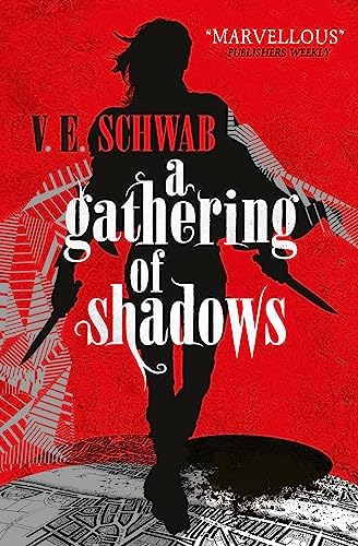 A gathering of shadows: V. E. Schwab: 2