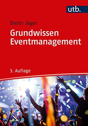 Grundwissen Eventmanagement Grundwissen Eventmanagement