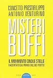 Misteri buffi. Il Movimento Cinque Stelle raccontato dal primo grillino pentito
