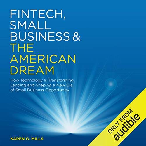 Fintech, Small Business &amp;amp; the American Dream by Karen Mills episode artwork